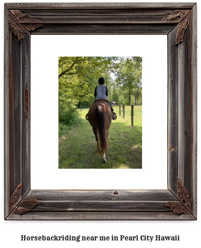 horseback riding near me in Pearl City, Hawaii